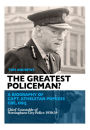 The Greatest Policeman?: A Biography of Capt Athelstan Popkess