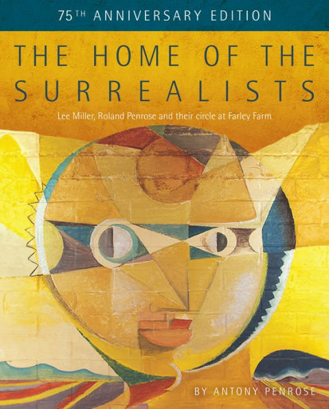 The Home of The Surrealists: 75 Years Anniversary Edition