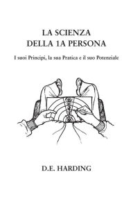 Title: La Scienza della 1A Persona, Author: Douglas E Harding