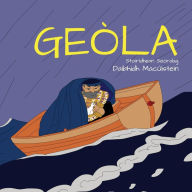 Title: Geòla, Author: Daibhidh Macïistein