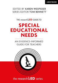Title: The researchED Guide to Special Educational Needs: An evidence-informed guide for teachers, Author: Karen Wespieser