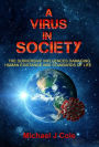 A Virus In Society