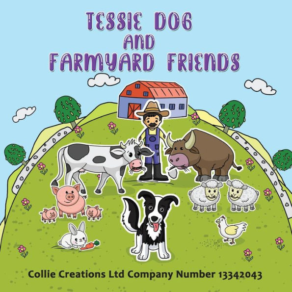 Tessie Dog and Farmyard Friends