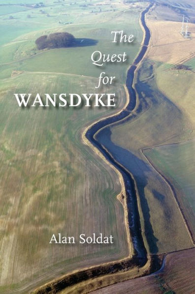 The Quest for Wansdyke