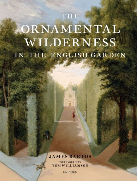 The Ornamental Wilderness in the English Garden