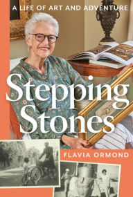 Stepping Stones: A Life of Art and Adventure