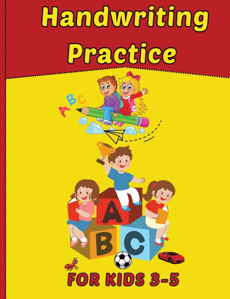 Handwriting Practice For Kids 3 -5: Preschool Writing Practice