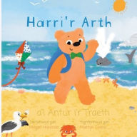 Title: Harri'r Arth a'i Antur i'r Traeth, Author: Martyn Evans