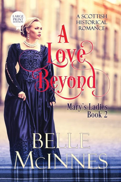 A Love Beyond: Scottish Historical Romance