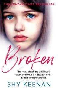 Free download ebooks in pdf form Broken FB2 ePub PDB 9781914451003 by Shy Keenan, Shy Keenan in English