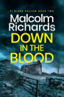 Down in the Blood: A Chilling British Crime Thriller