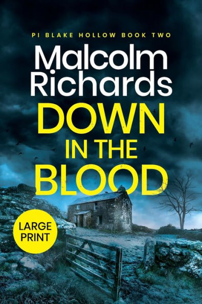 Down in the Blood: Large Print Edition