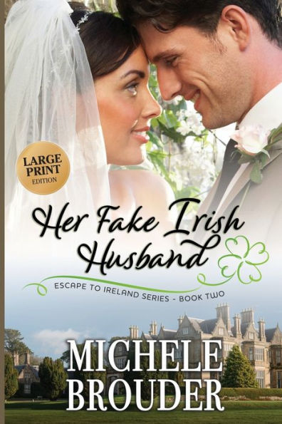 Her Fake Irish Husband (Large Print)
