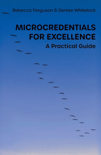 Microcredentials for Excellence: A Practical Guide