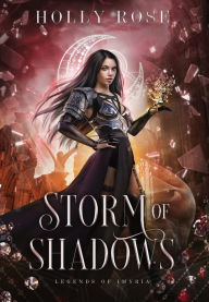 Books download online Storm of Shadows: Legends of Imyria (Book 2)  in English by Holly Rose, Holly Rose 9781914503047