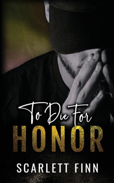 To Die for Honor: Steamy International Crime Conspiracy Romance.