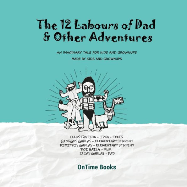 The Twelve Labours of Dad (and other adventures)