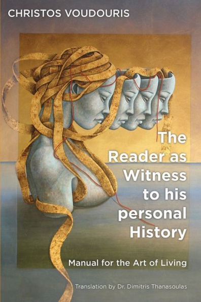 THE READER AS WITNESS TO HIS PERSONAL HISTORY