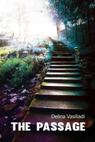 Title: The Passage, Author: Delina Vasiliadi