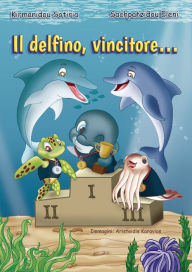 Il delfino, vincitore...