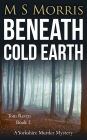 Beneath Cold Earth: A Yorkshire Murder Mystery