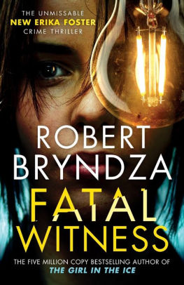 Fatal Witness: The unmissable new Erika Foster crime thriller!