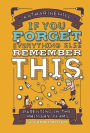 If You Forget Everything Else, Remember This: Parenting in the Primary Years