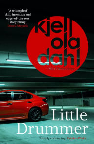 Title: Little Drummer: a nerve-shattering, shocking instalment in the award-winning Oslo Detectives series, Author: K. O. Dahl