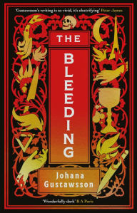 Title: The Bleeding, Author: Johana Gustawsson