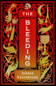 Title: The Bleeding, Author: Johana Gustawsson