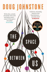 Title: The Space Between Us, Author: Doug Johnstone