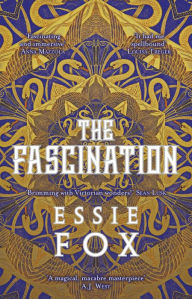 Title: The Fascination, Author: Essie Fox