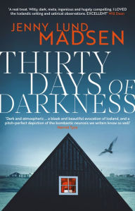 Best selling ebooks free download Thirty Days of Darkness ePub DJVU 9781914585616 by Jenny Lund Madsen, Megan E. Turney