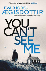 Free ebook download scribd You Can't See Me 9781914585739  English version by Eva Björg Ægisdóttir, Victoria Cribb