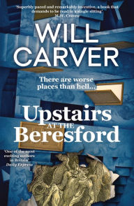 Title: Upstairs at the Beresford, Author: Will Carver