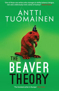 Title: The Beaver Theory, Author: Antti Tuomainen