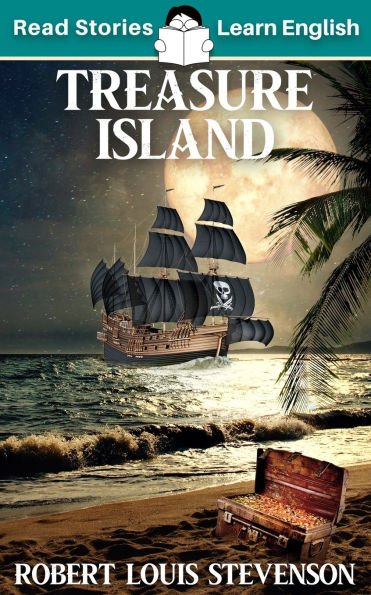 Treasure Island: CEFR level A2 (ELT Graded Reader)