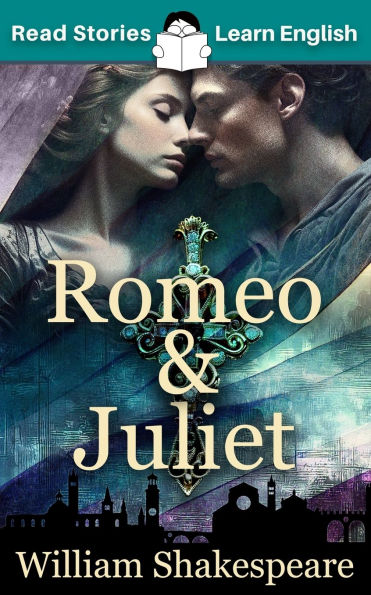 Romeo and Juliet: CEFR level A1+ (ELT Graded Reader)