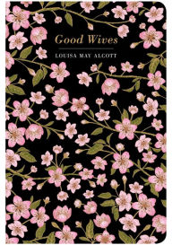 Title: Good Wives, Author: Louisa May Alcott