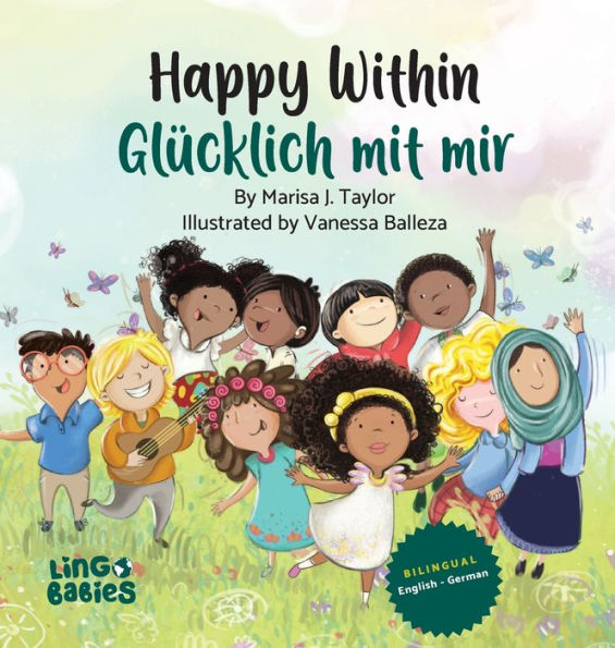 Happy within/ GlÃ¯Â¿Â½cklich mit mir: Ein zweisprachiges Kinderbuch auf Englisch-Deutsch/ KinderbÃ¯Â¿Â½cher gegen Rassismus in Kita & Schule / ein zauberhaftes Bilderbuch Ã¯Â¿Â½ber Selbstliebe