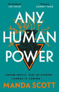 Ebook kostenlos download deutsch Any Human Power 9781914613692 (English literature)  by Manda Scott