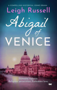 Title: Abigail of Venice, Author: Leigh Russell