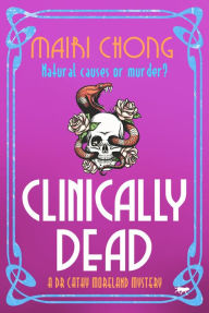 Title: Clinically Dead, Author: Mairi Chong