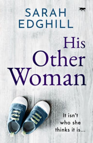 Title: His Other Woman, Author: Sarah Edghill