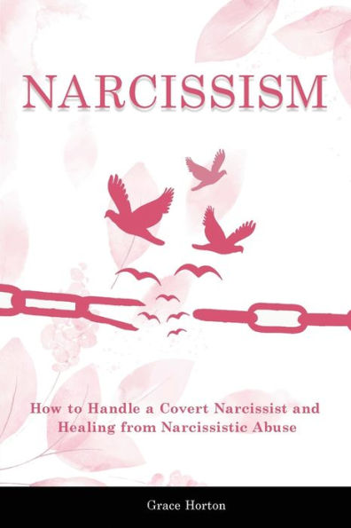 Narcissism: How to Move On From Passive-Aggressive Covert Abuse - Includes Covert Narcissist and Narcissistic Abuse