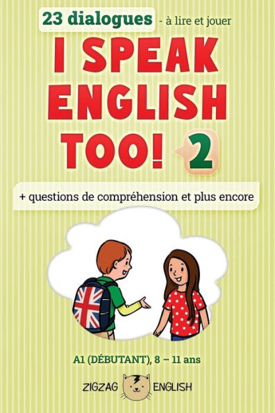 I Speak English Too! 2: L'anglais pour les enfants