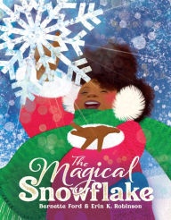 Title: The Magical Snowflake, Author: Bernette Ford