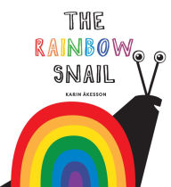 Title: The Rainbow Snail, Author: Karin Åkesson