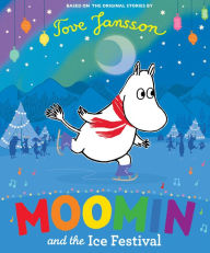 Free audio books online no download Moomin and the Ice Festival  English version by Tove Jansson