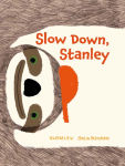 Alternative view 1 of Slow Down, Stanley